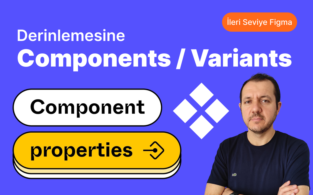 Derinlemesine Components / Variants
