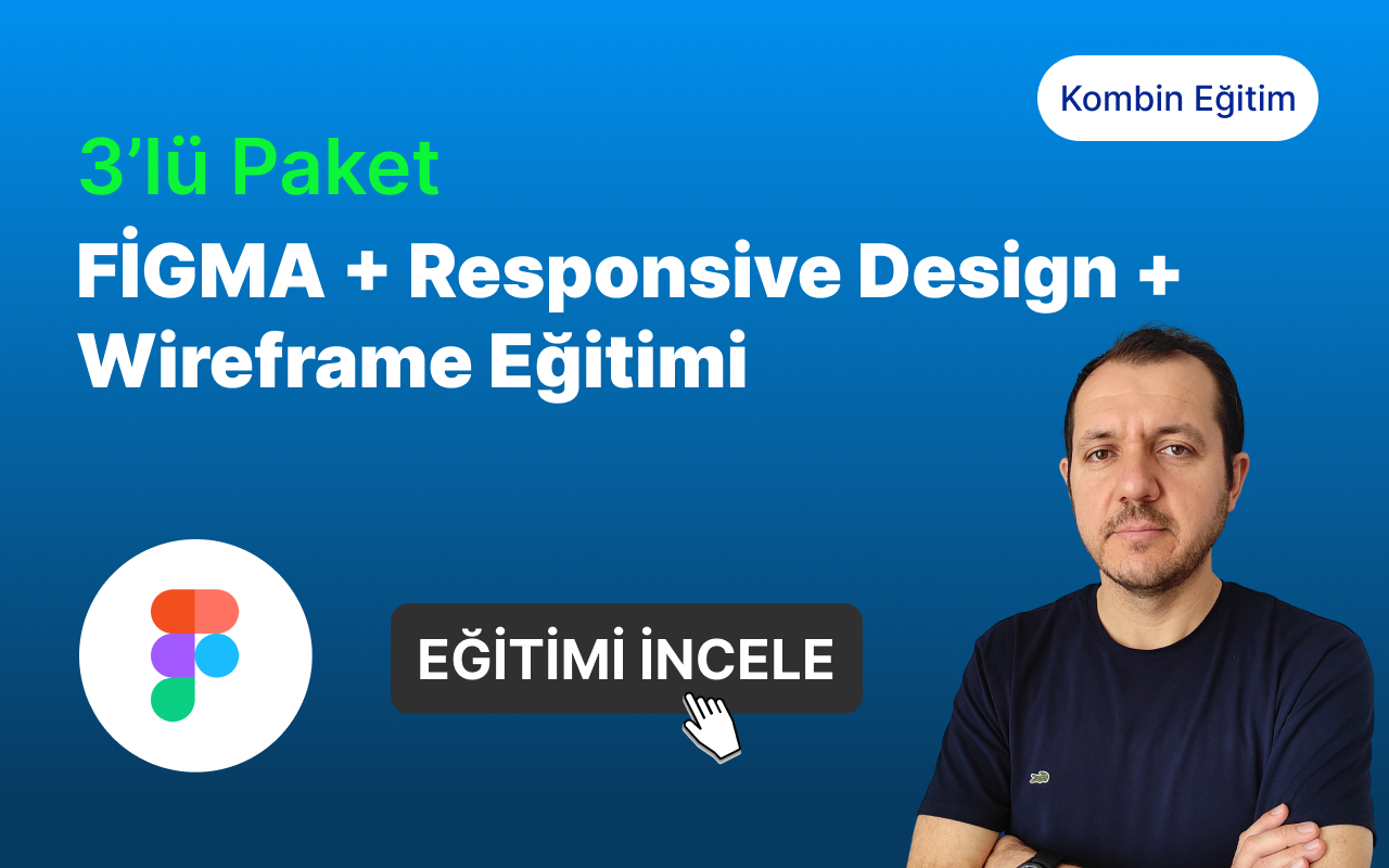 FİGMA + Responsive Design + Wireframe Eğitimi